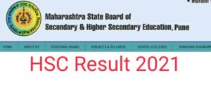 Maharashtra HSC Result 2021 (Link) mahahsscboard.in 2021 HSC Result |महाराष्ट्र बोर्ड 12 वी (बारावी) परीक्षा निकाल